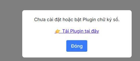 Chưa cài đặt hoặc bật plugin chữ ký số 1 image